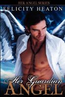 Her Guardian Angel : Her Angel Romance Series cover