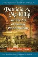 Patricia A. Mckillip and the Art of Fantasy World-Building cover
