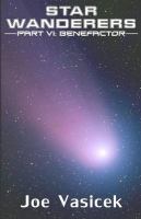 Star Wanderers : Benefactor (Part Vi) cover