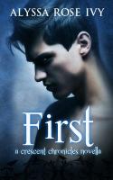 First : A Crescent Chronicles Novella cover