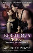 Rebellious Prince : A Dragon Lords Story cover