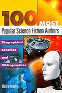 100 Most Popular Science Fiction Authors Biographical Sketches and Bibliographies cover