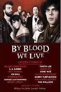 By Blood We Live cover