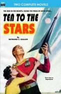 Ten to the Stars and the Conquerors cover
