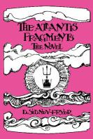The Atlantis Fragments Novel : A Vision of the Final Days: the Existing Chronicle: the Novel cover