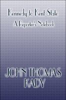 Kennedy to Kent State : A Reporter's Notebook cover