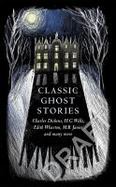 Classic Ghost Stories : Spooky Tales to Read at Christmas cover