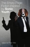 The Empty Page: Fiction Inspired by Sonic Youth (Fiction Inspired By) cover