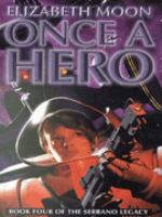 Once a Hero (The Serrano legacy) cover