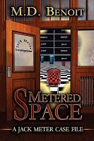 Metered Space: A Jack Meter Case File cover