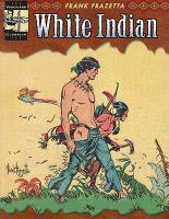 The Complete Frazetta White Indian cover