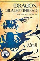 The Dragon, the Blade and the Thread cover