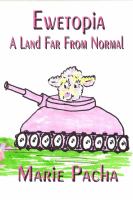 Ewetopia : A Land Far from Normal cover
