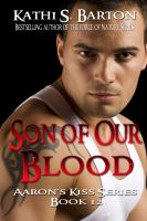 Son of Our Blood : Aaron's Kiss Series Book 12 cover