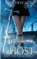 The Ghost and the Graveyard cover