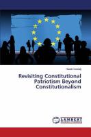Revisiting Constitutional Patriotism Beyond Constitutionalism cover