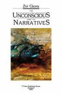 The Unconscious and Its Narratives cover