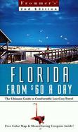 Frommer's Florida from $60 a Day: The Ultimate Guide to Comfortable Low-Cost Travel with Coupons and Map cover