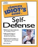 The Complete Idiot's Guide to Self-Defense cover