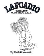 Uncle Shelby's Story of Lafcadio, the Lion Who Shot Back cover