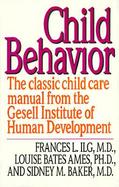 Child Behavior The Classic Childcare Manual from the Gesell Institute of Human Development cover