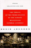 The Throne of the Third Heaven of the Nations Millennium General Assembly: Poems Collected and New cover