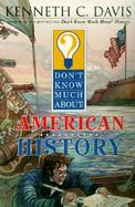 Don't Know Much About American History cover