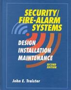 Security/Fire-Alarm Systems: Design, Installation, Maintenance cover