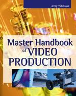Master Handbook of Video Production cover