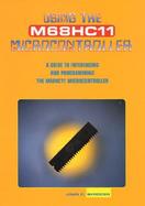 Using the M68Hc11 Microcontroller A Guide to Interfacing and Programming the M68Hc11 Microcontroller cover