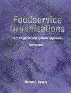 Foodservice Organizations: A Managerial and Systems Approach cover
