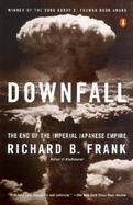 Downfall The End of the Imperial Japanese Empire cover