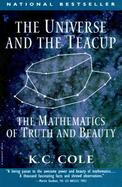 The Universe and the Teacup The Mathematics of Truth and Beauty cover