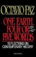 One Earth, Four or Five Worlds Reflections on Contemporary History cover