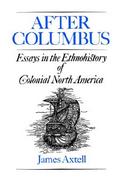 After Columbus Essays in the Ethnohistory of Colonial North America cover