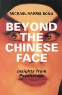 Beyond the Chinese Face Insights from Psychology cover