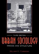 Urban Sociology: Images and Strucure cover
