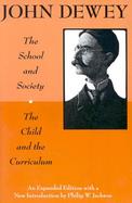 The School and Society and the Child and the Curriculum cover