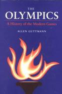The Olympics: A History of the Modern Games cover