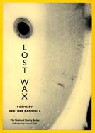 Lost Wax Poems cover