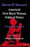 Maria W. Stewart America's First Black Woman Political Writer  Essays and Speeches cover