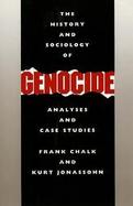 The History and Sociology of Genocide Analyses and Case Studies cover