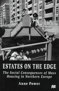 Estates on the Edge: The Social Consequences of Mass Housing in Northern Europe cover