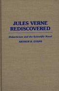 Jules Verne Rediscovered Didacticism and the Scientific Novel cover