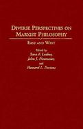 Diverse Perspectives on Marxist Philosophy East and West cover