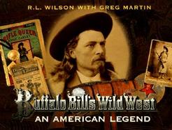Buffalo Bill's Wild West: An American Legend cover