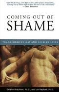 Coming Out of Shame Transforming Gay and Lesbian Lives cover