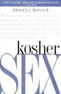 Kosher Sex A Recipe for Passion and Intimacy cover