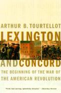 Lexington and Concord The Beginning of the War of the American Revolution cover