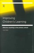 Improving Children's Learning Effective Teaching in the Primary School cover